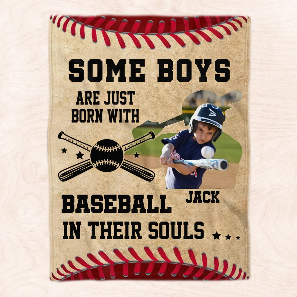 Some Boys Are Just Born With Baseball In Their Souls - Personalized Blanket, Baseball Gift 