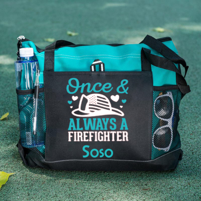 Always A Firefighter Custom Tote Bag