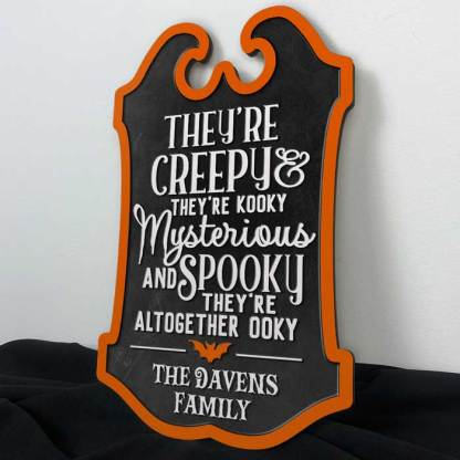 They're Creepy, They're Kooky - Personalized Family Halloween Wood Sign
