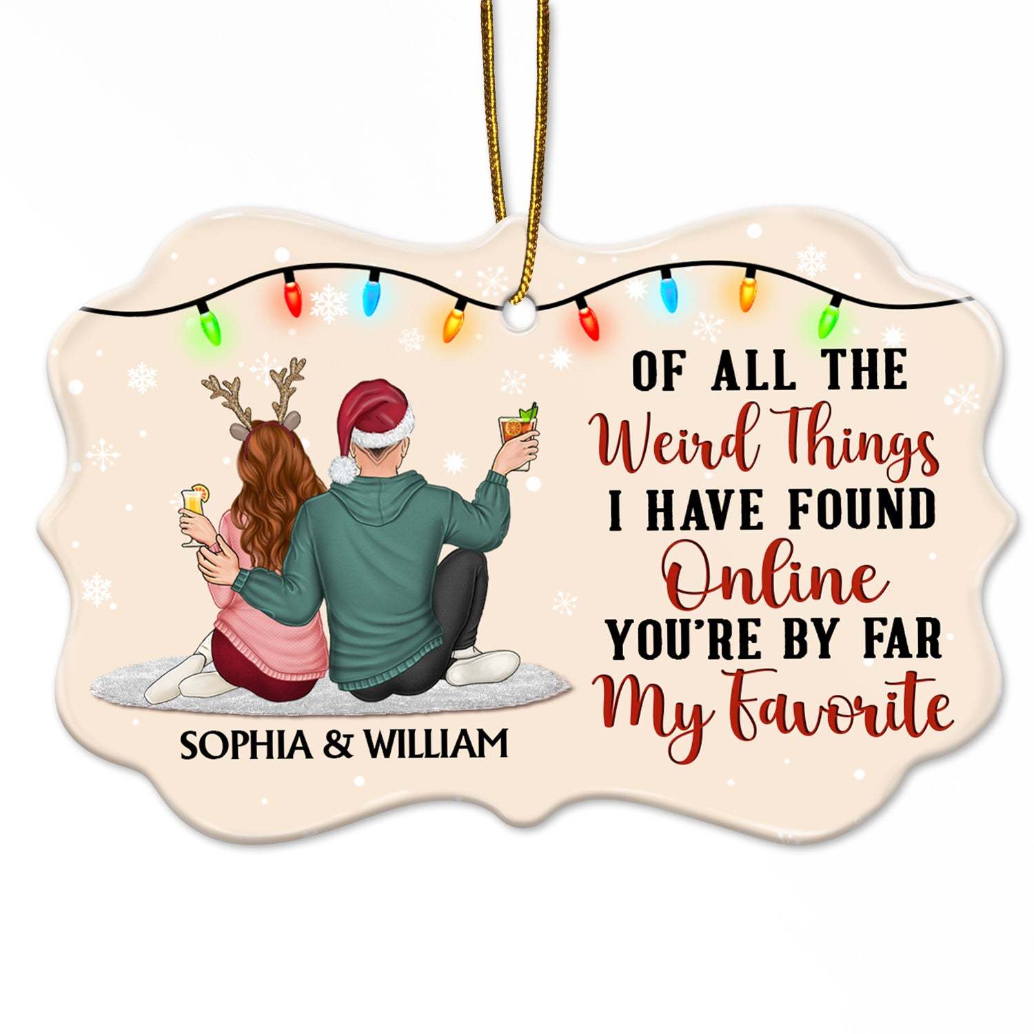 Of All The Weird Things - Christmas Gift For Couples, Husband, Wife - Personalized Medallion Ceramic Ornament