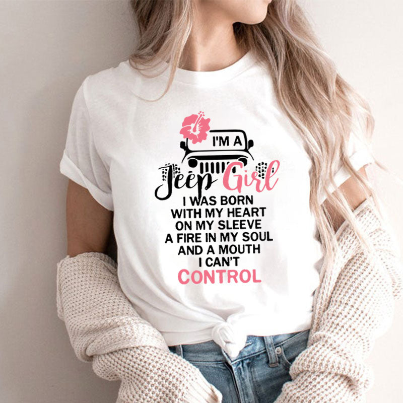Jeep Girl Heart on My Sleeve Fire in My Soul Mouth I Can‘t Control T-Shirt
