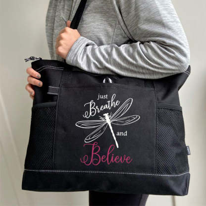 Just Breathe and Believe Tote Bag