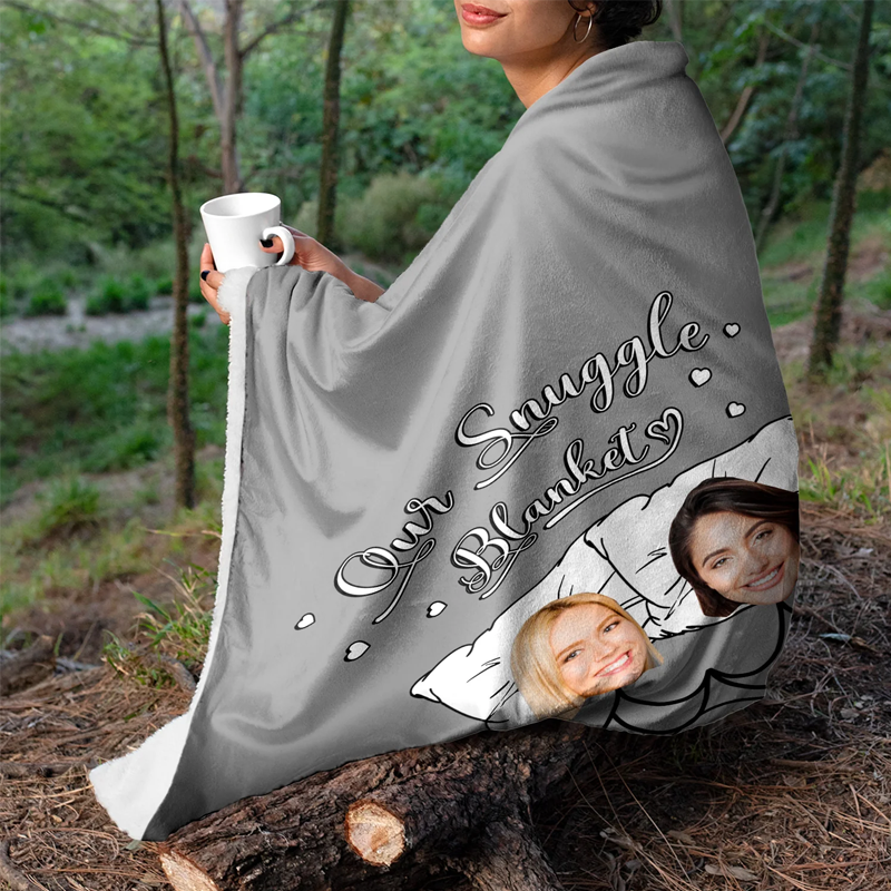 Custom Photo Our Snuggle Blanket Funny - Gift For Couple - Custom Blanket