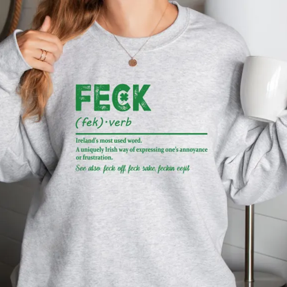 Feck Irish Sweater, Shamrock Sweatshirt, St Patrick's Day Gift