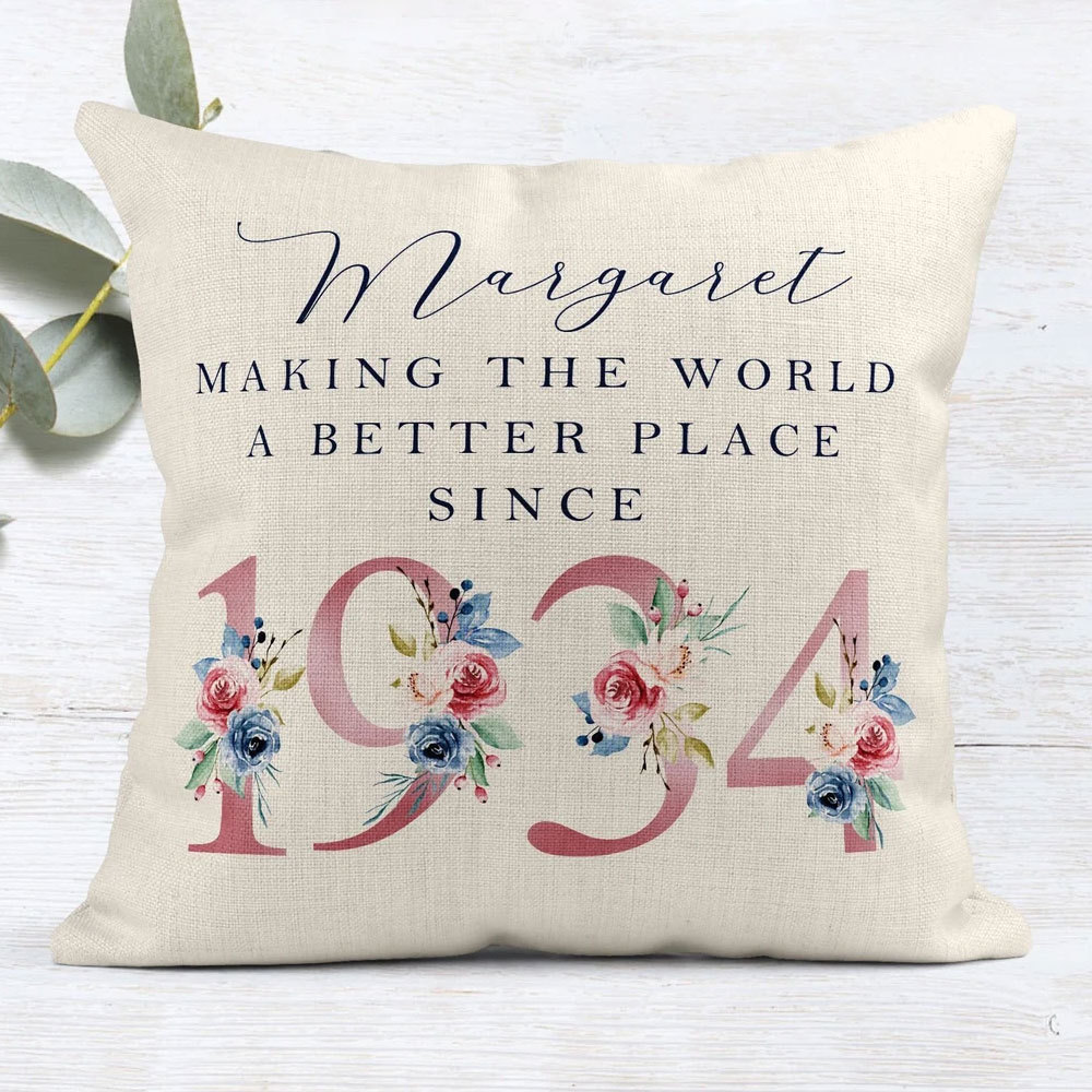 Custom 80th, 90th Birthday Cushion, Making the world a better...