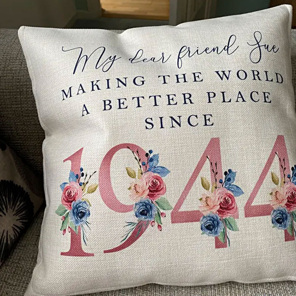 Custom 80th, 90th Birthday Cushion, Making the world a better...