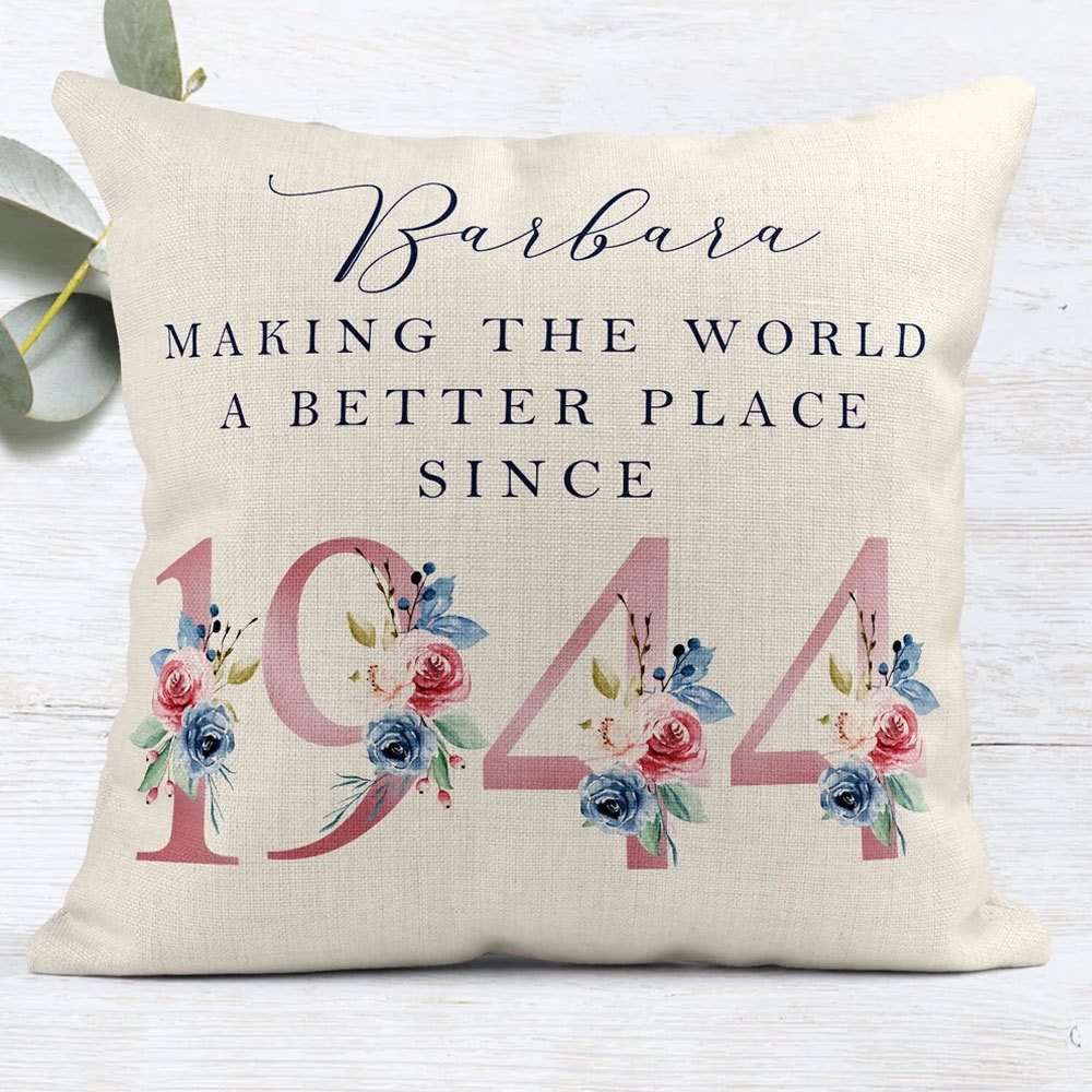 Custom 80th, 90th Birthday Cushion, Making the world a better...