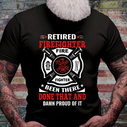 Custom Retired Firefighter T Shirt
