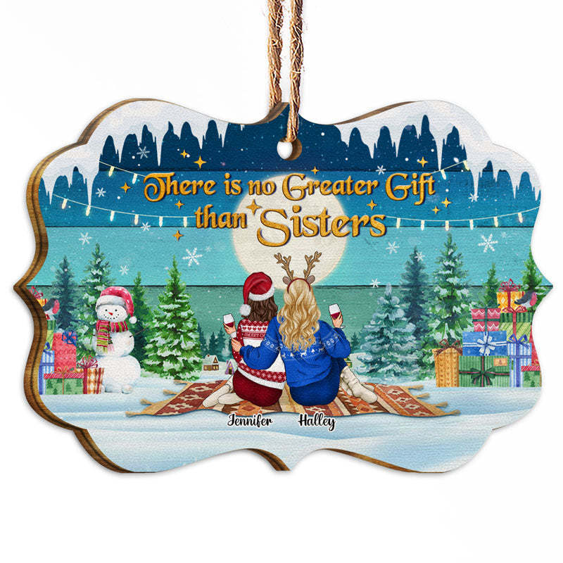 Sisters Christmas There Is No Greater Gift Than Sisters - Personalized