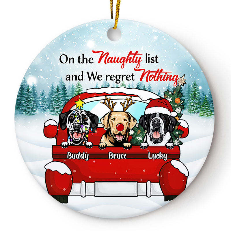 Dog Lovers On The Naughty List & I Regret Nothing - Christmas Gift