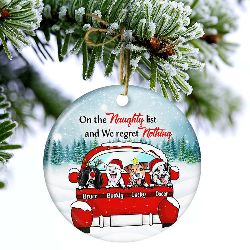 Dog Lovers On The Naughty List & I Regret Nothing - Christmas Gift