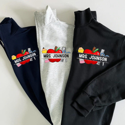 Personalized Teacher Teacher Name Zip Pullover Sweatshirt