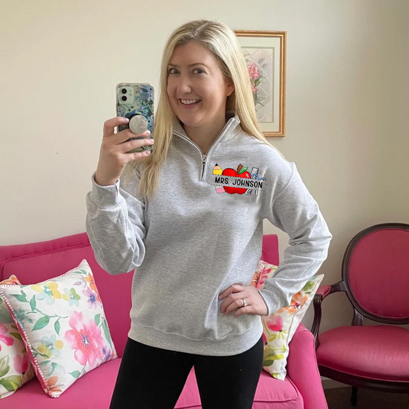 Personalized Teacher Teacher Name Zip Pullover Sweatshirt