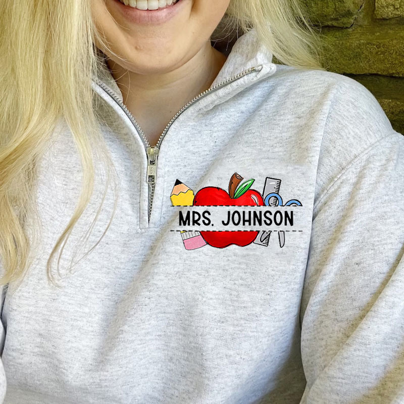 Personalized Teacher Teacher Name Zip Pullover Sweatshirt