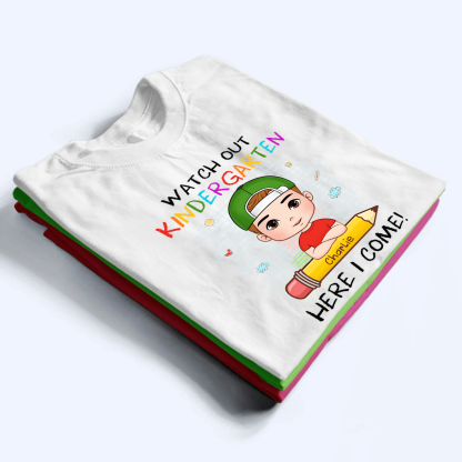 Watch Out Here I Come Custom Kid Shirt  Back To School