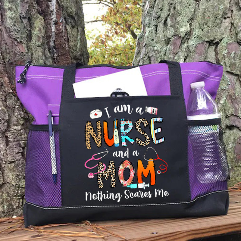 I Am Nurse And Mom Nothing Scared Me Tote Bag