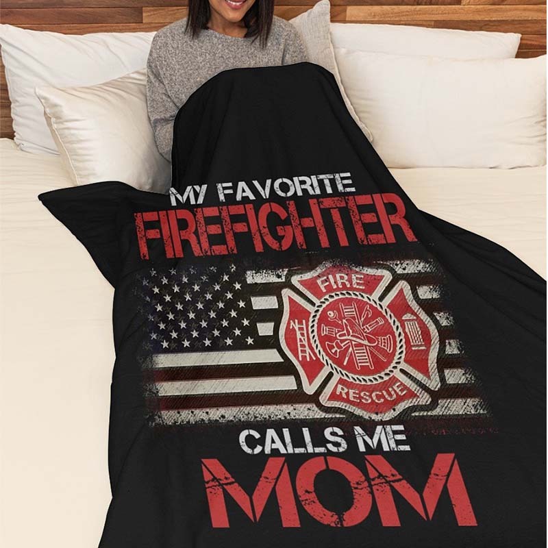 My Favorite Firefighter Calls Me Mom Fleece Blanket