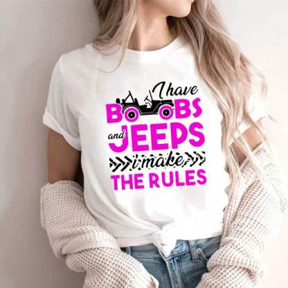 I Have Boobs and Jeeps I Make the Rules Jeep T-Shirt