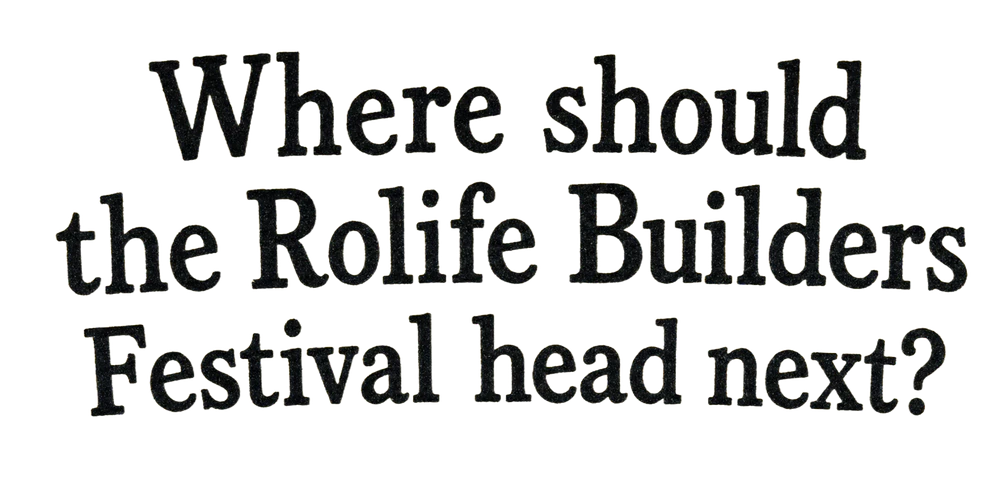 Where should the Rolife Builders Festival head next?