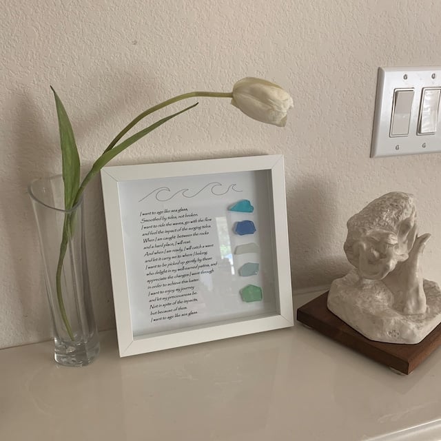 ❤️LARGE Sea Glass Poem/I want to age like sea glass