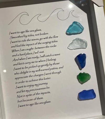 ❤️LARGE Sea Glass Poem/I want to age like sea glass