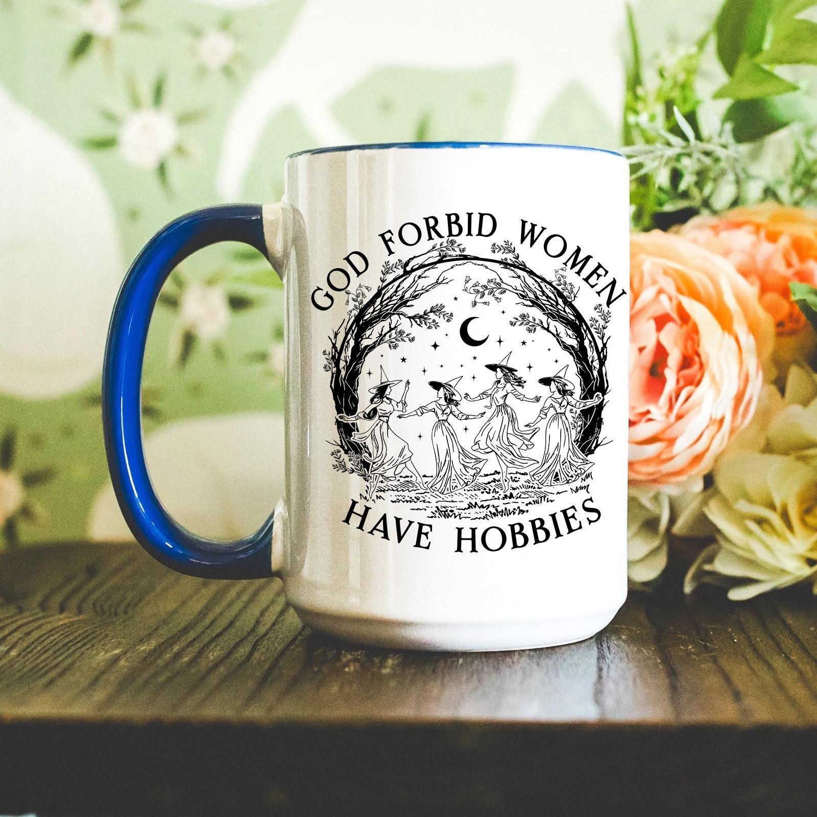 🎀God Forbid Women Have Hobbies Coffee Mug, Feminist Power Gift, Witch Mug 🎁✨