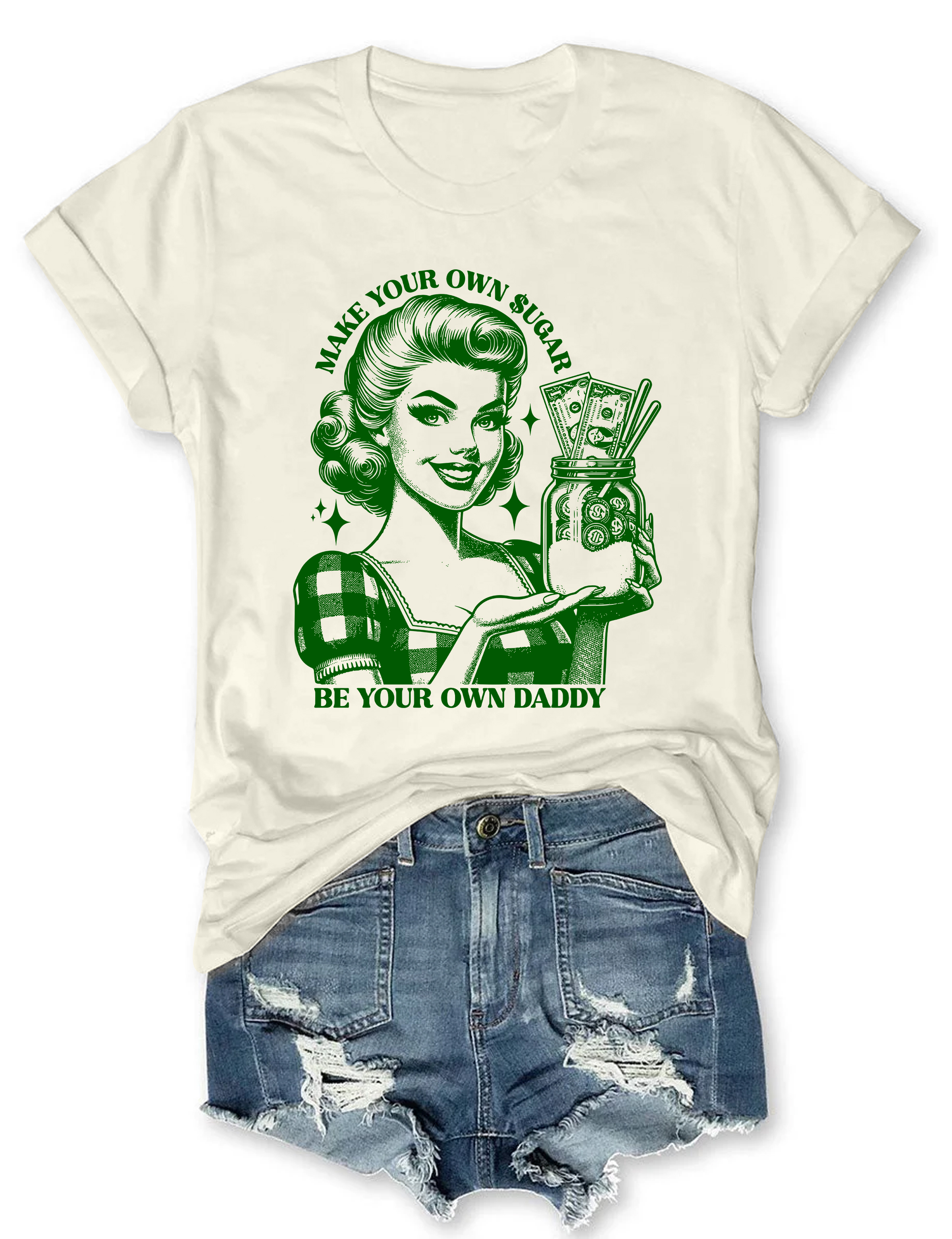 Make Your Own Sugar Be Your Own Daddy Tee