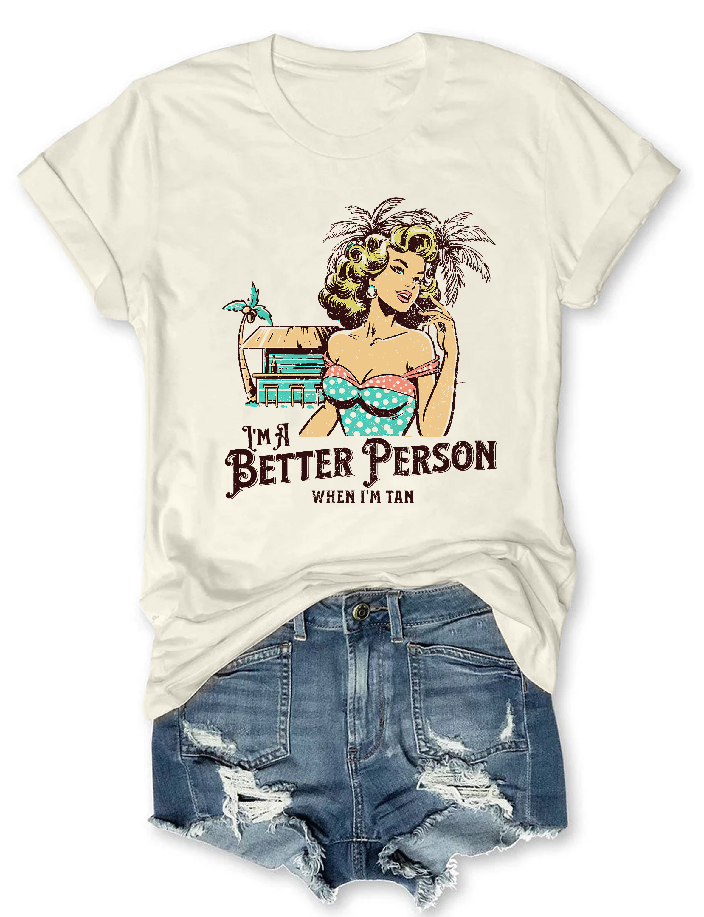 I Am Better Person When I'm Tan Tee