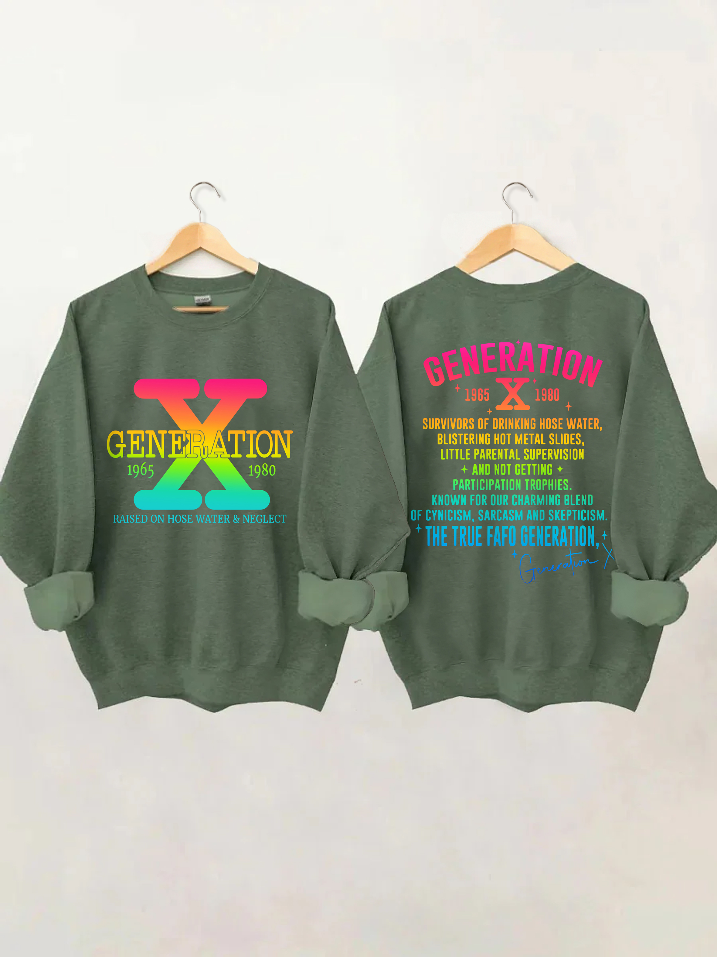 Generation X Raised On Hose Water & Neglect Sweatshirt