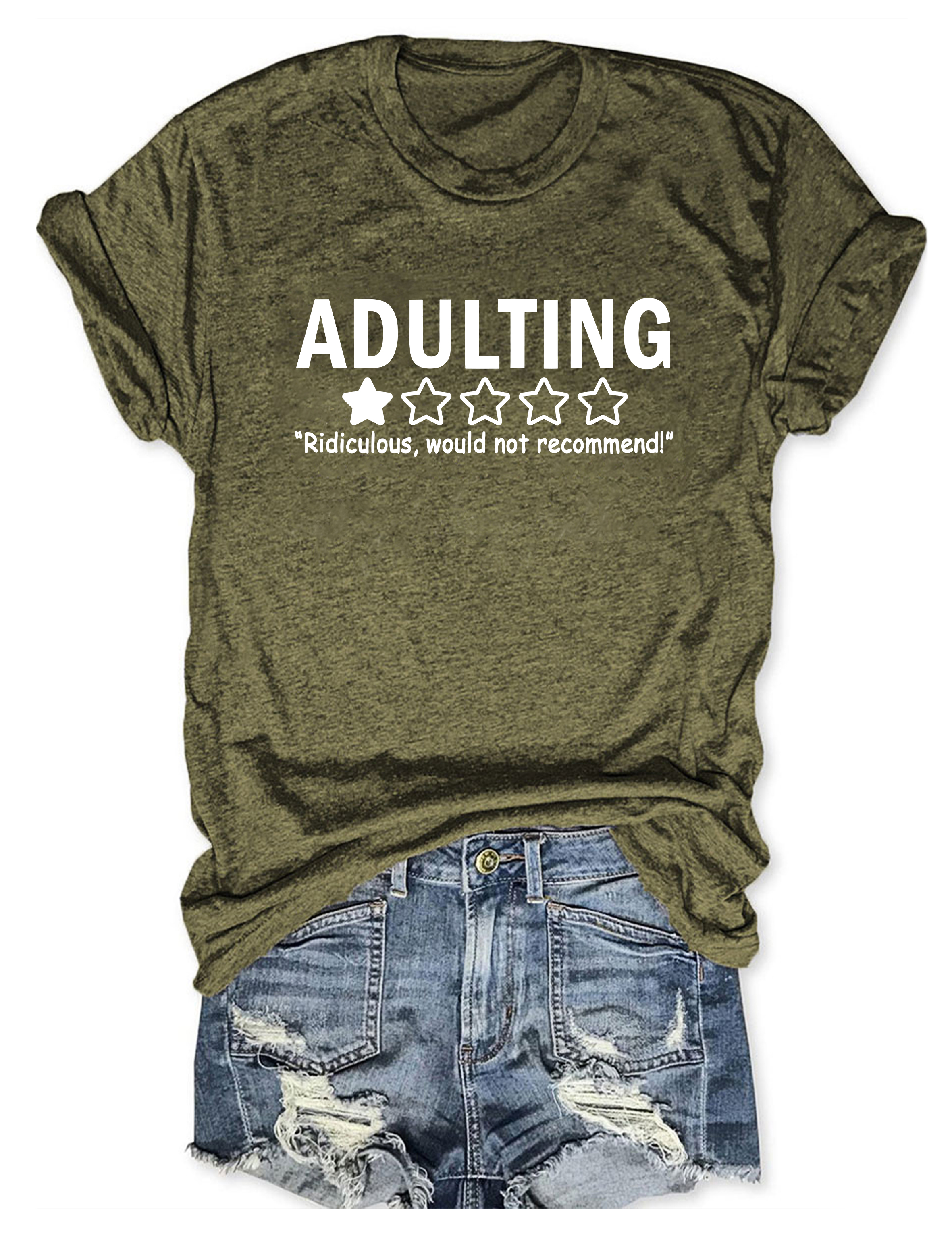 Adulting Ridiculous Would Not Recommend Tee-colinskeirs