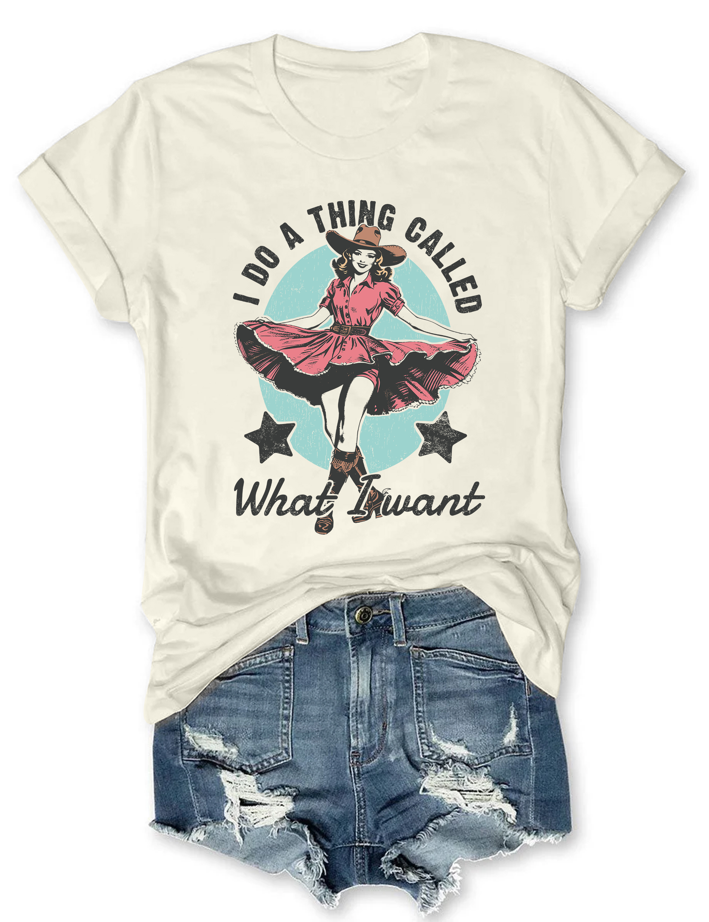 I Do A Thing Called What I Want Tee