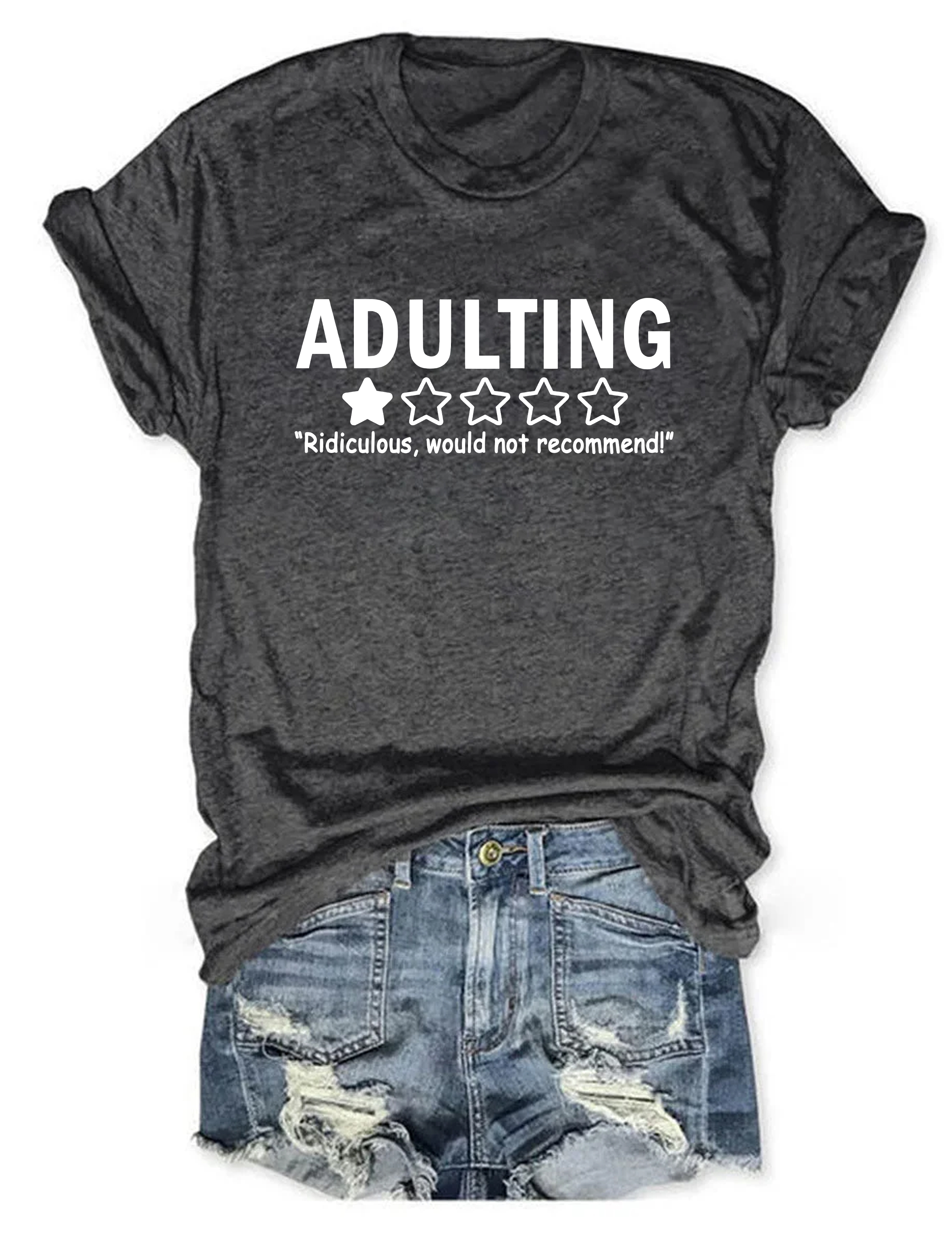 Adulting Ridiculous Would Not Recommend Tee-colinskeirs