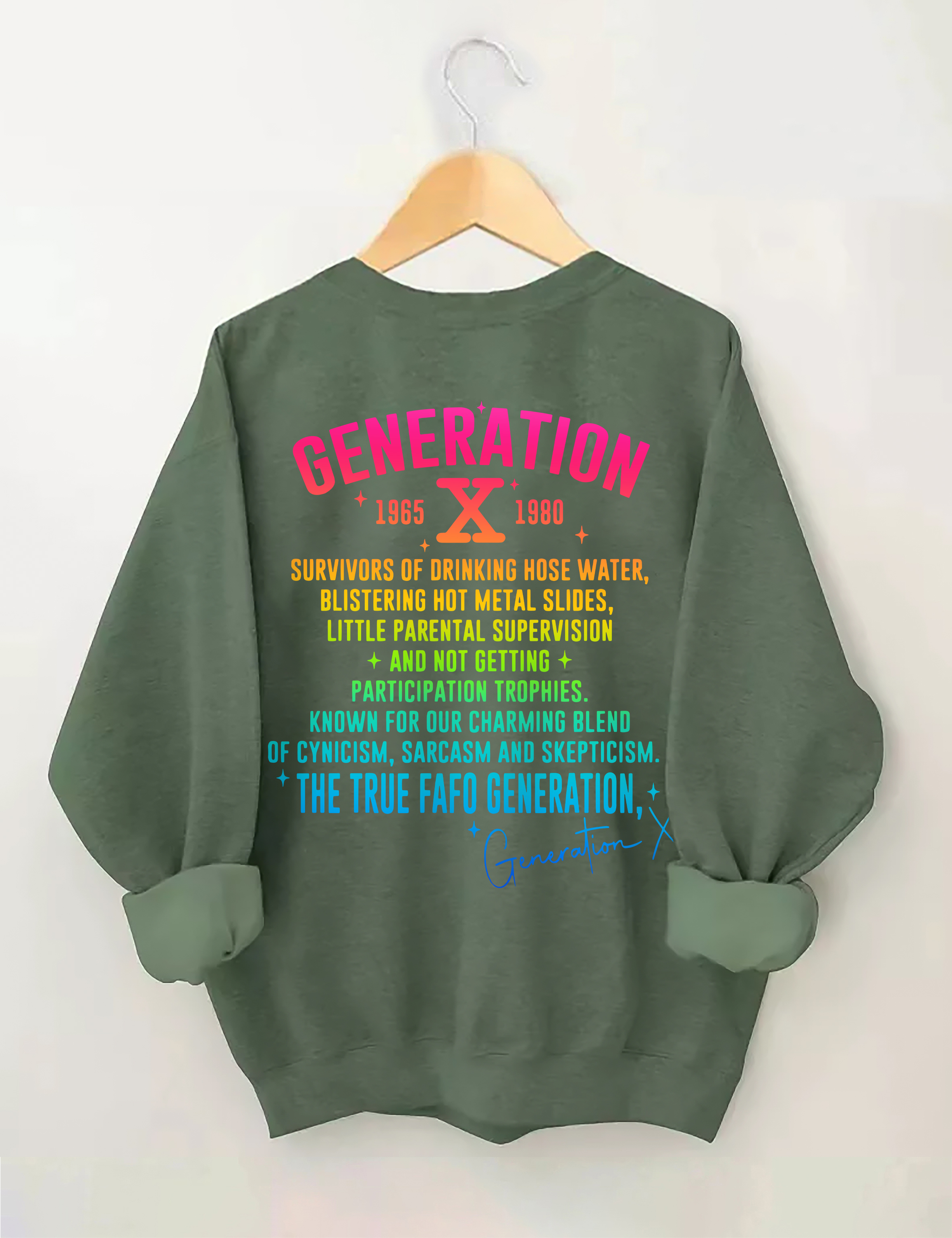 Generation X Raised On Hose Water & Neglect Sweatshirt