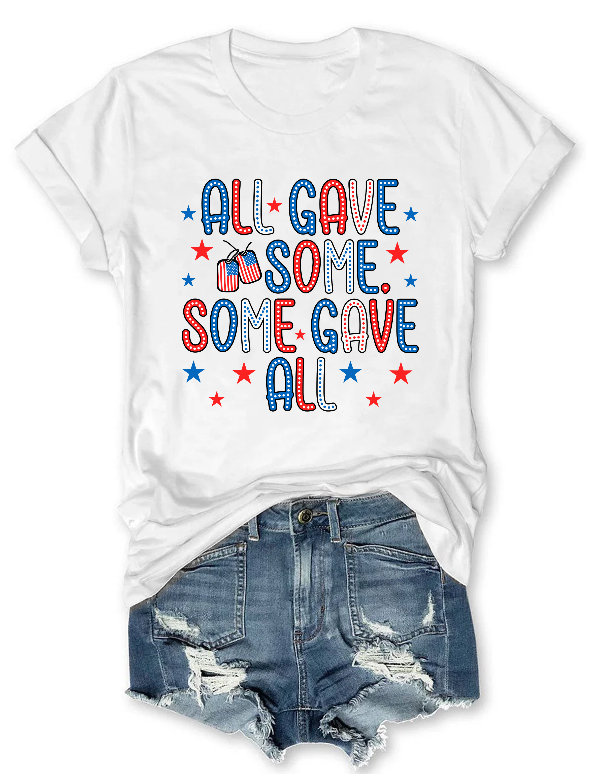 All Gave Some Some Gave All Tee