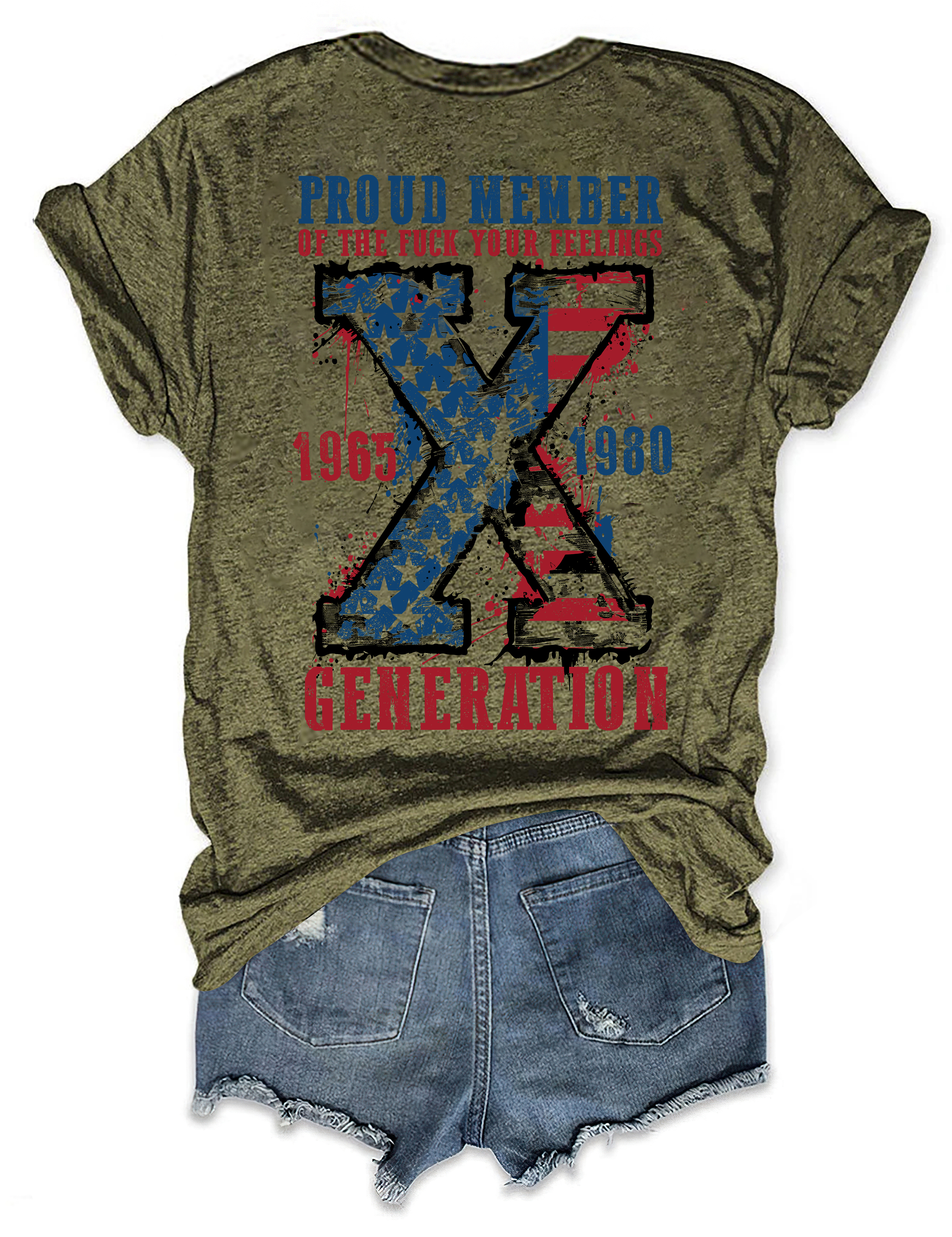 Proud Member Of The Fuck Your Feelings Generation X Tee
