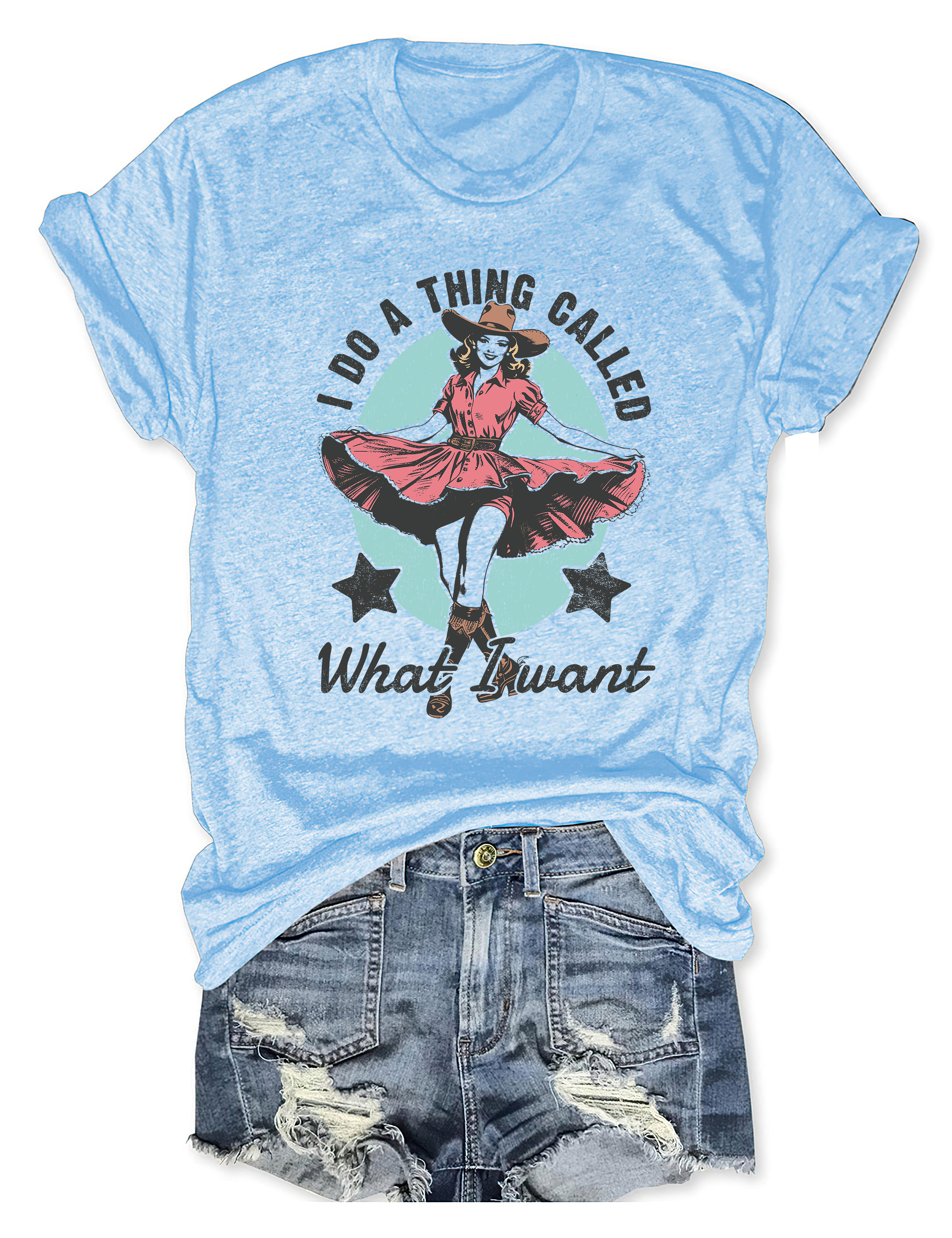 I Do A Thing Called What I Want Tee