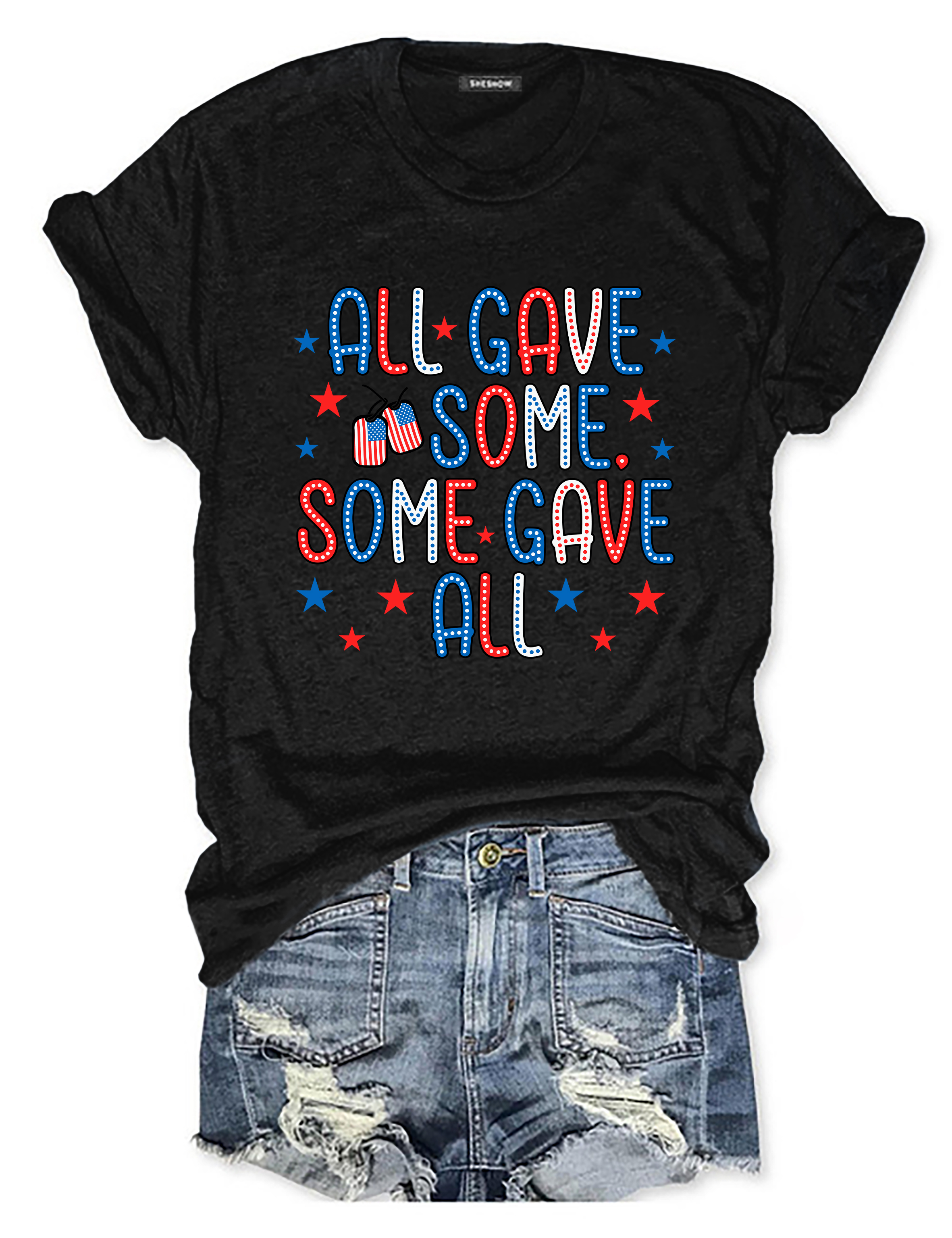 All Gave Some Some Gave All Tee