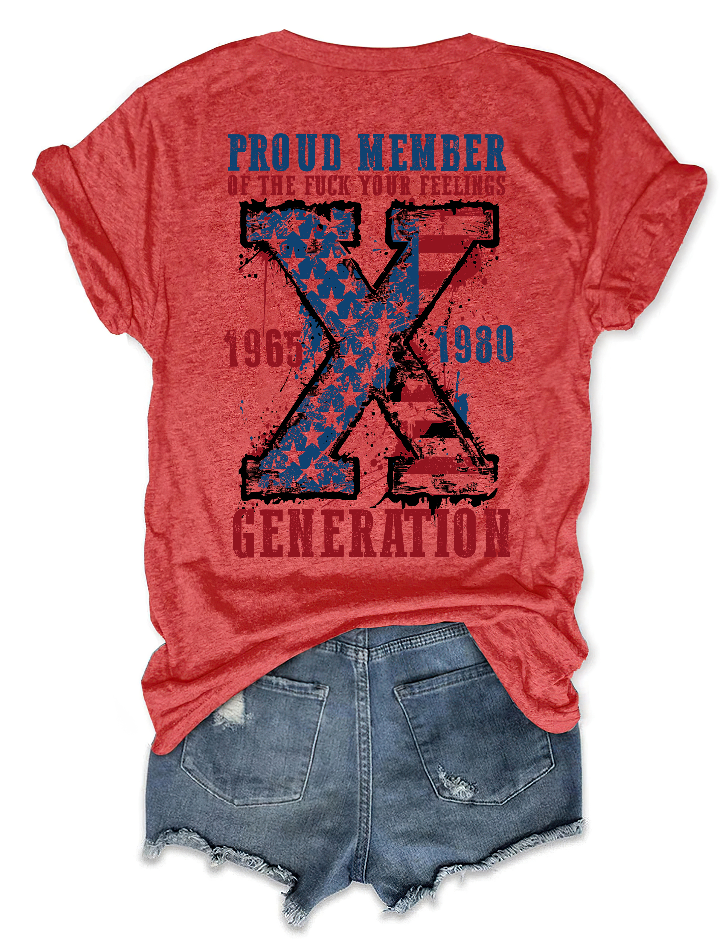 Proud Member Of The Fuck Your Feelings Generation X Tee