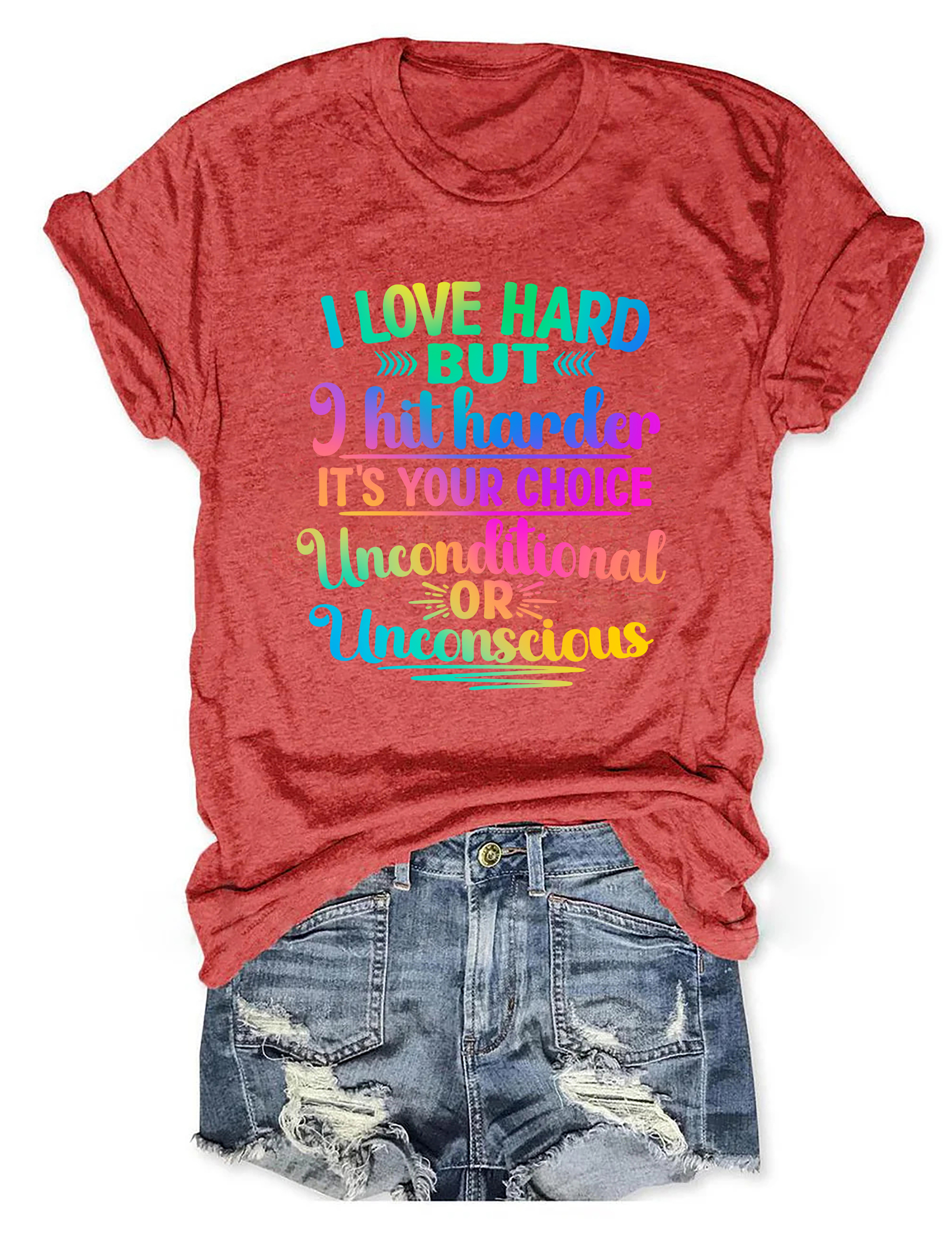 I Love Hard But I Hit Harder It's Your Choice Tee