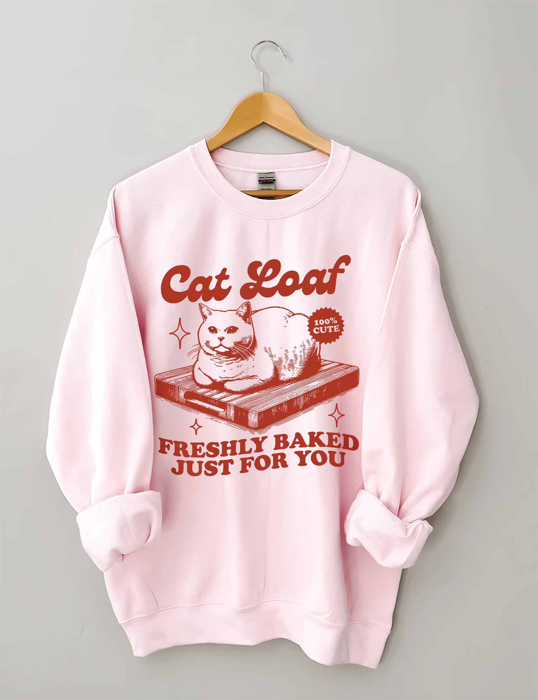 Cat Loaf Freshly Baked Just For You Sweatshirt