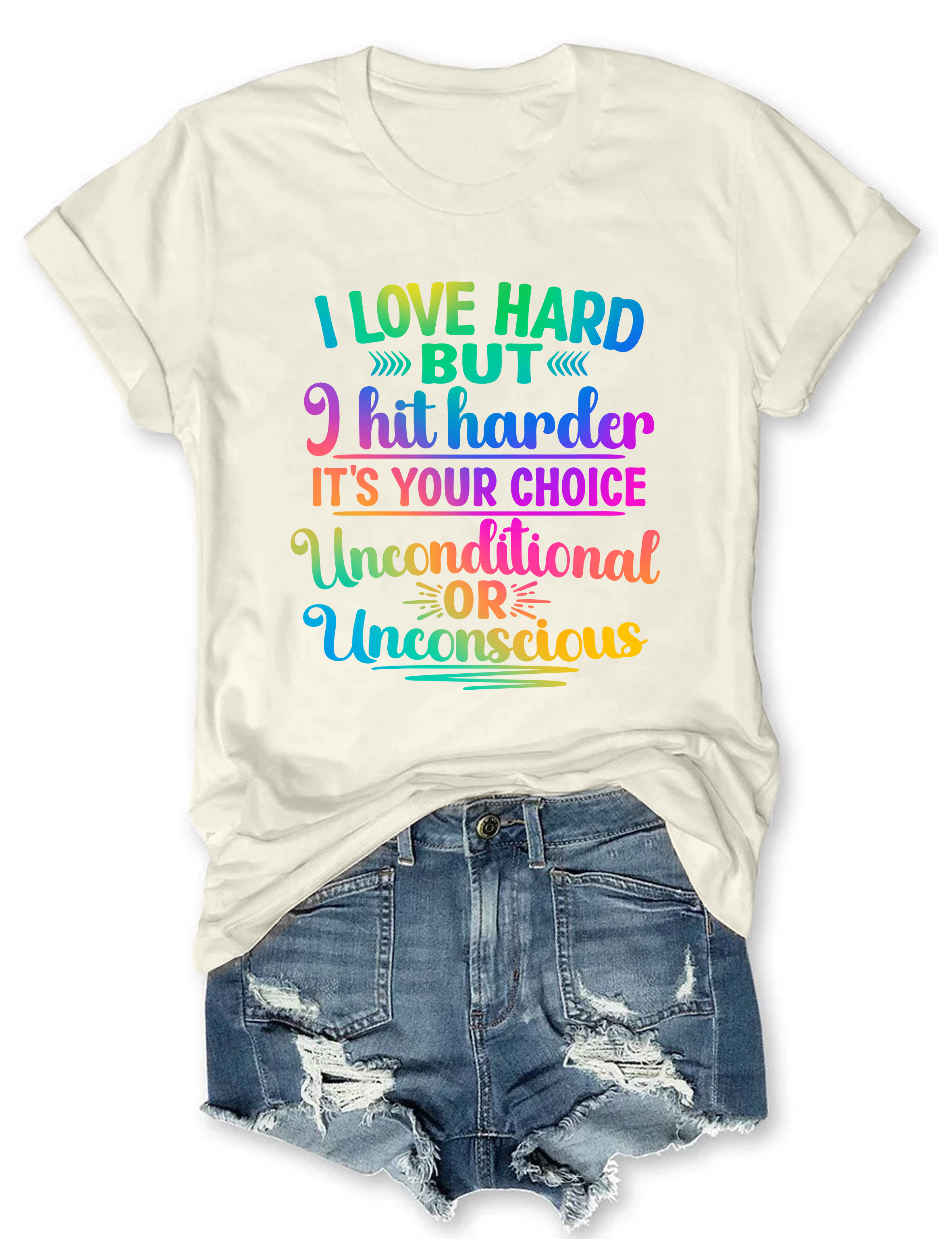 I Love Hard But I Hit Harder It's Your Choice Tee