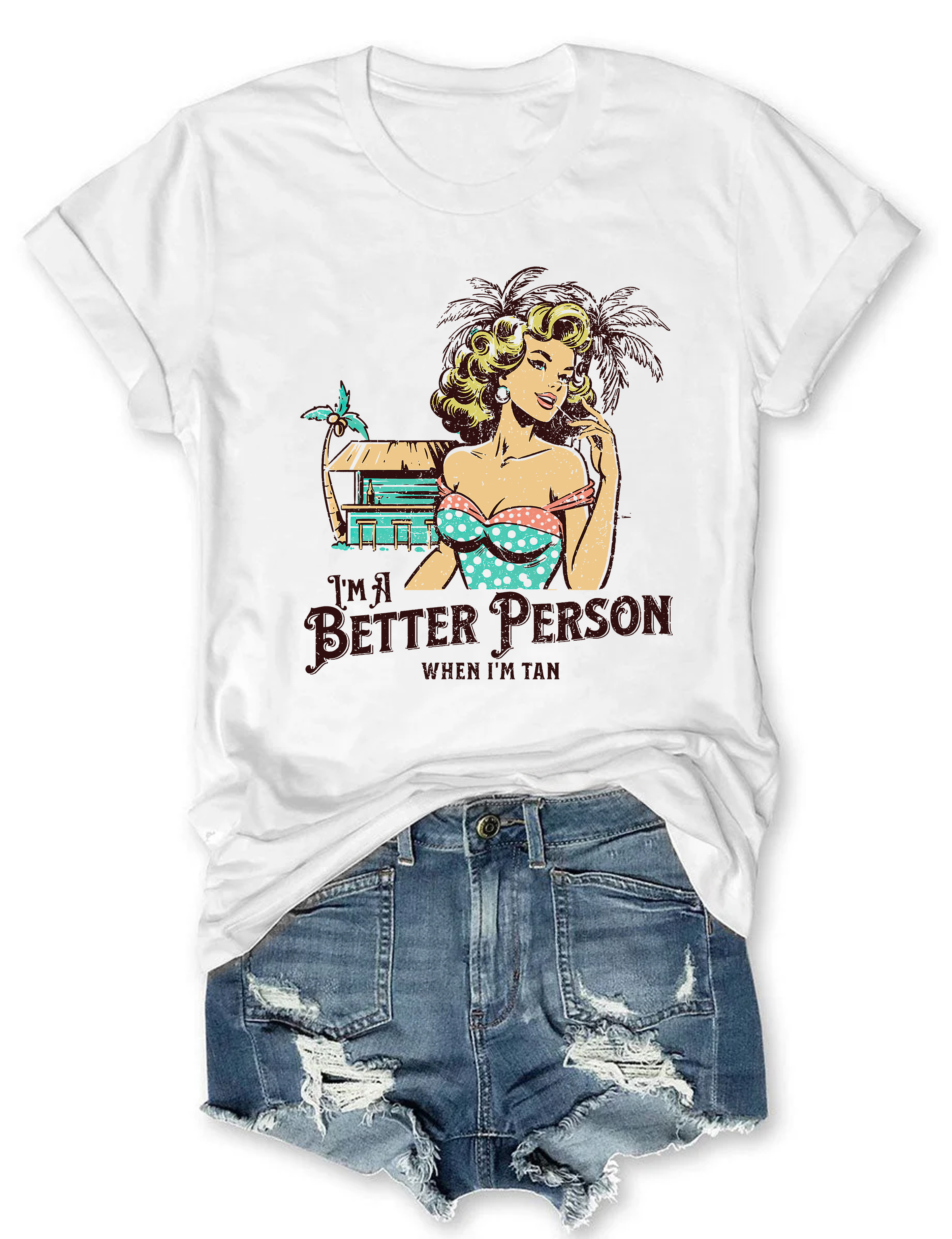 I Am Better Person When I'm Tan Tee