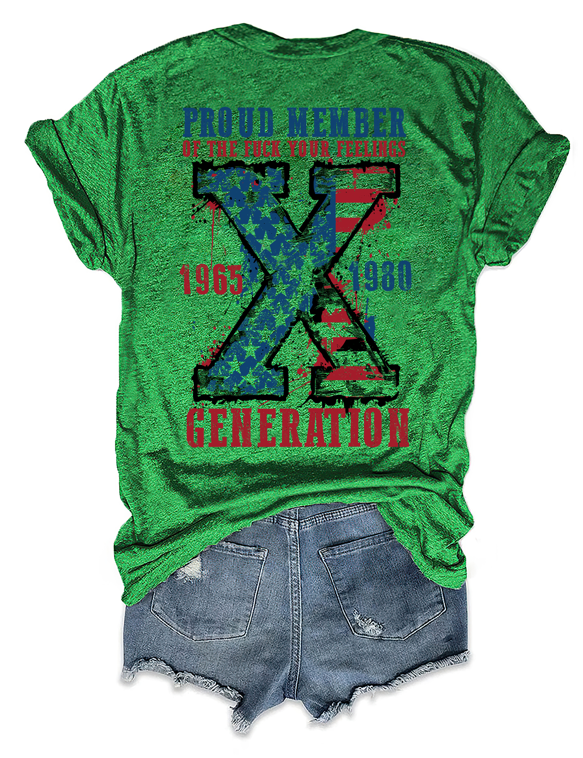 Proud Member Of The Fuck Your Feelings Generation X Tee