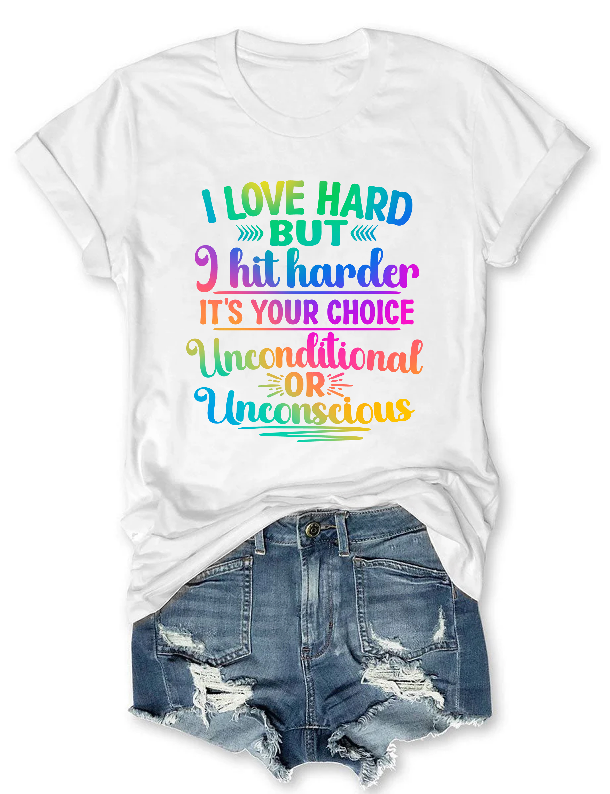 I Love Hard But I Hit Harder It's Your Choice Tee