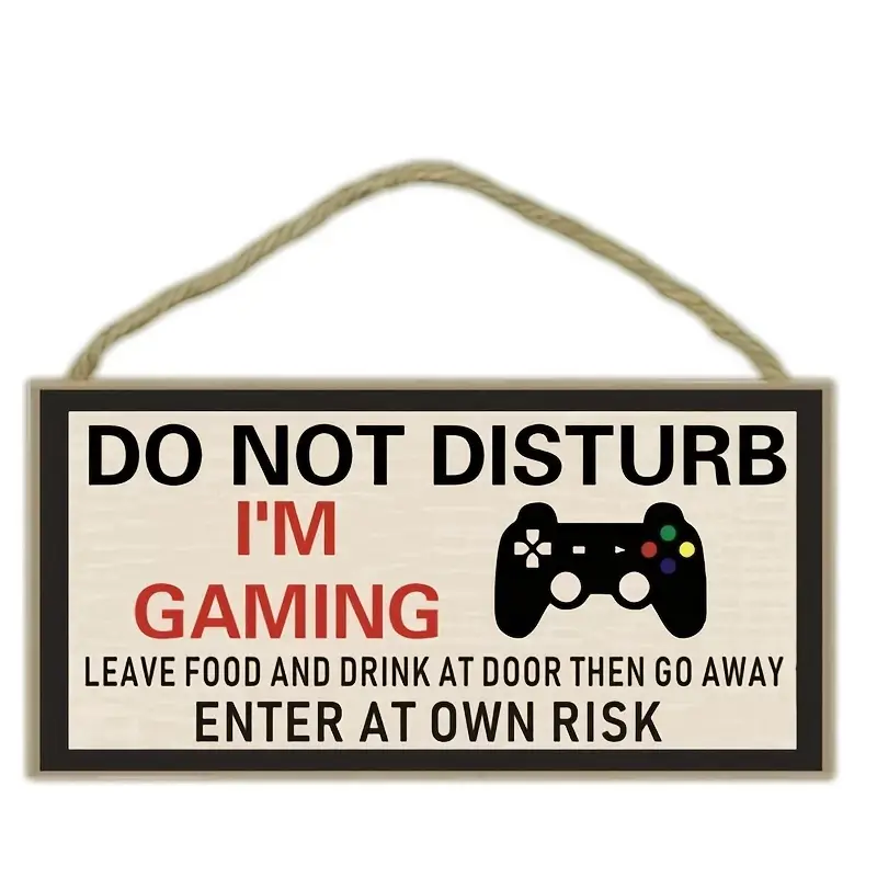 "DO NOT DISTURB I'M GAMING " - Bedroom Board