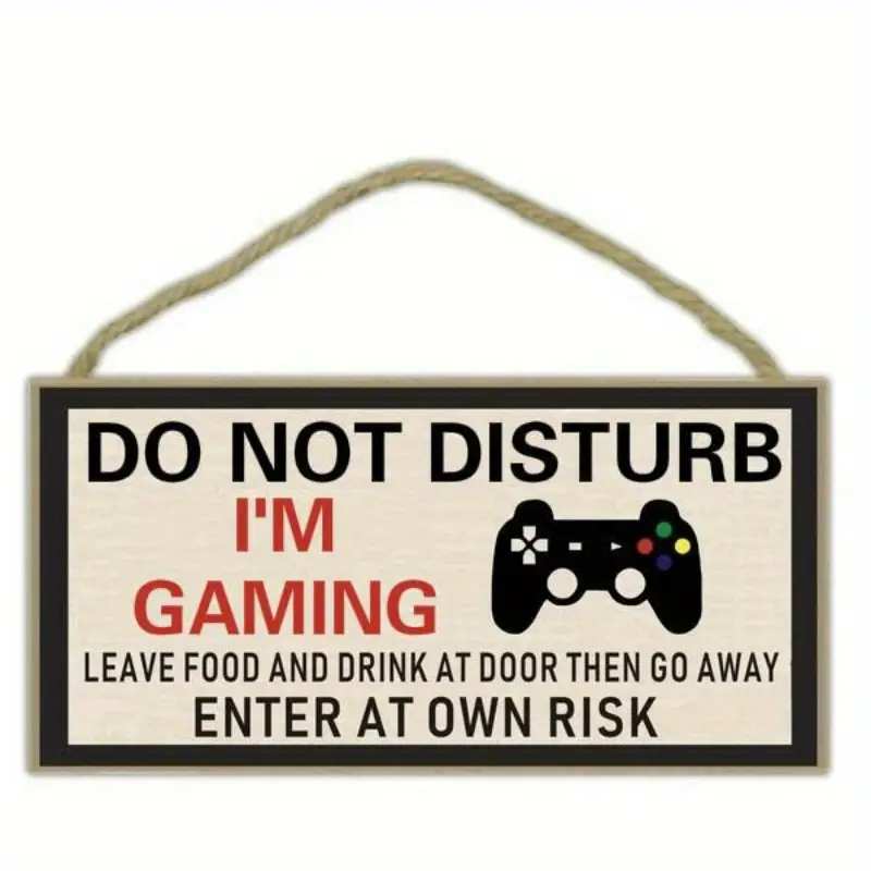 "DO NOT DISTURB I'M GAMING " - Bedroom Board