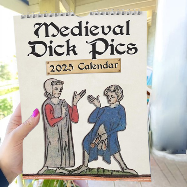 Medieval Dick Pics 2025 Calendar