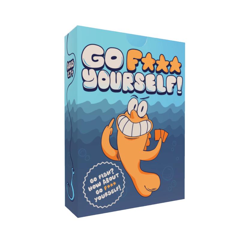 Go F*** Yourself- The Go Fish Game of Life's Little Humiliations