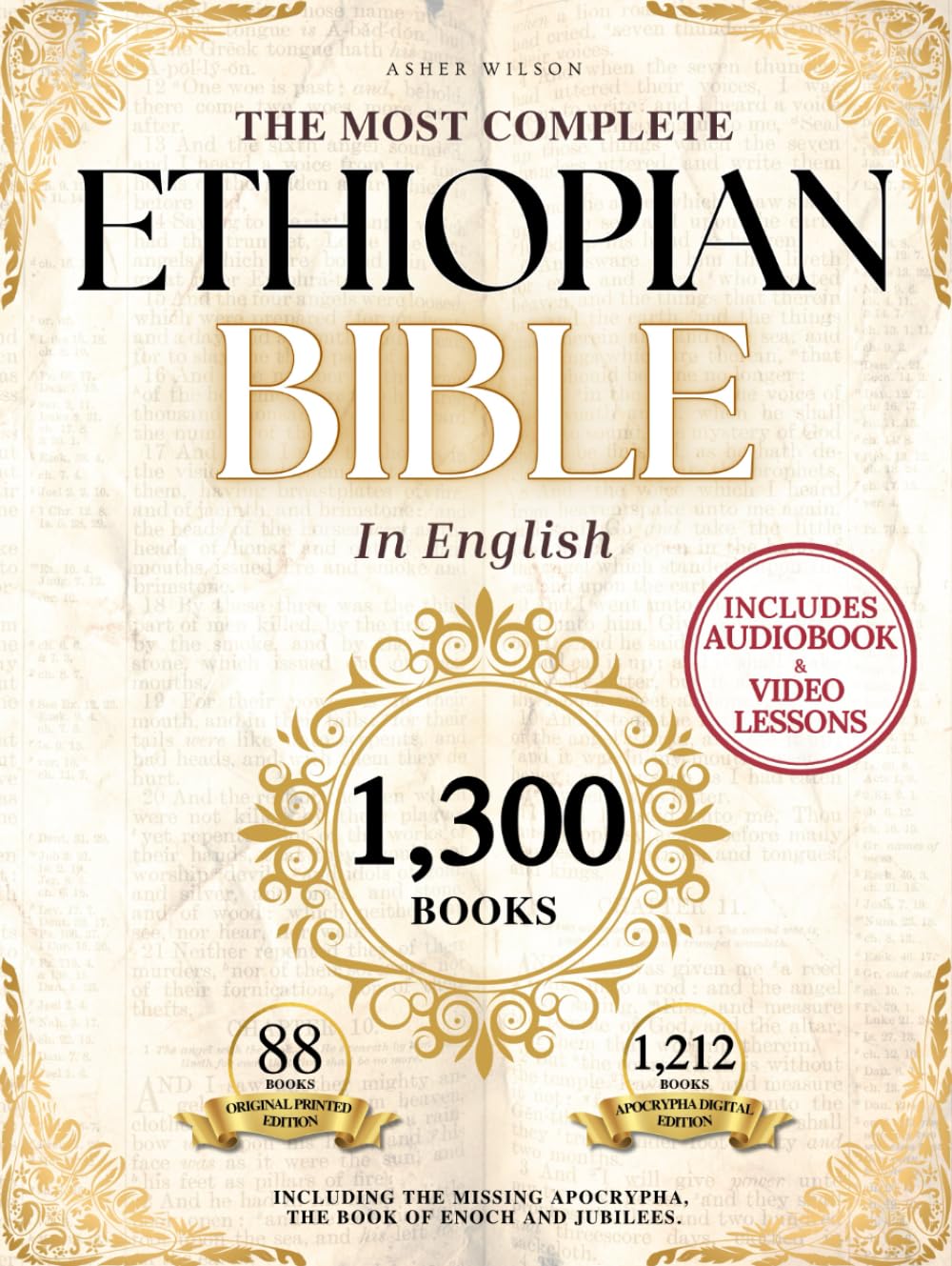 THE COMPLETE ETHIOPIAN BIBLE 88 Scriptures: including Missing Apocrypha, Book of Enoch, Jubilees