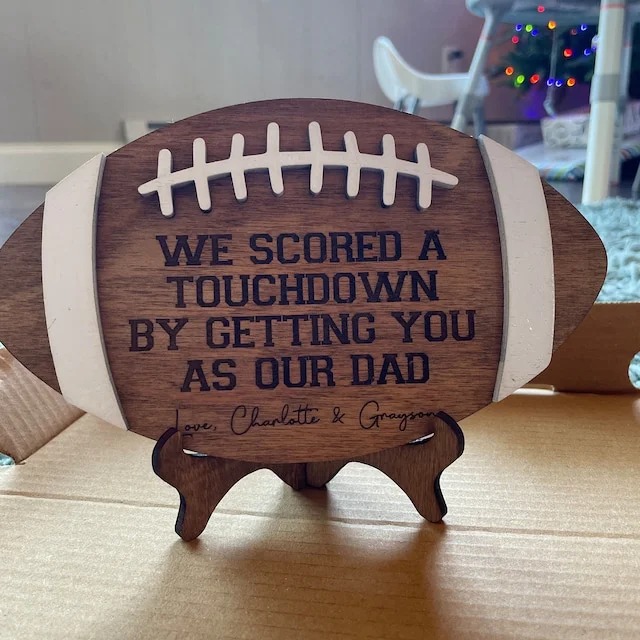 Football Sign for Dads-We scored a touchdown by getting you as our dad